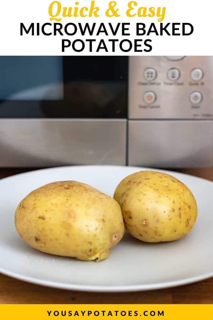 Two potatoes in front of a microwave, with text: Quick and easy microwave baked potatoes.