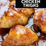 Chicken thigh in a baking dish, with text: Honey and garlic baked chicken thighs.