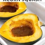 Cooked acorn squash with text: Easy Microwave Acorn Squash.