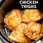 Cooked chicken, with text: Air Fryer Chicken Thighs.