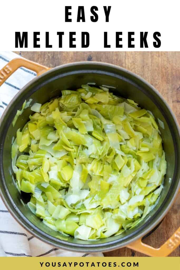 A casserole dish of leeks, with text: Easy melted leeks.