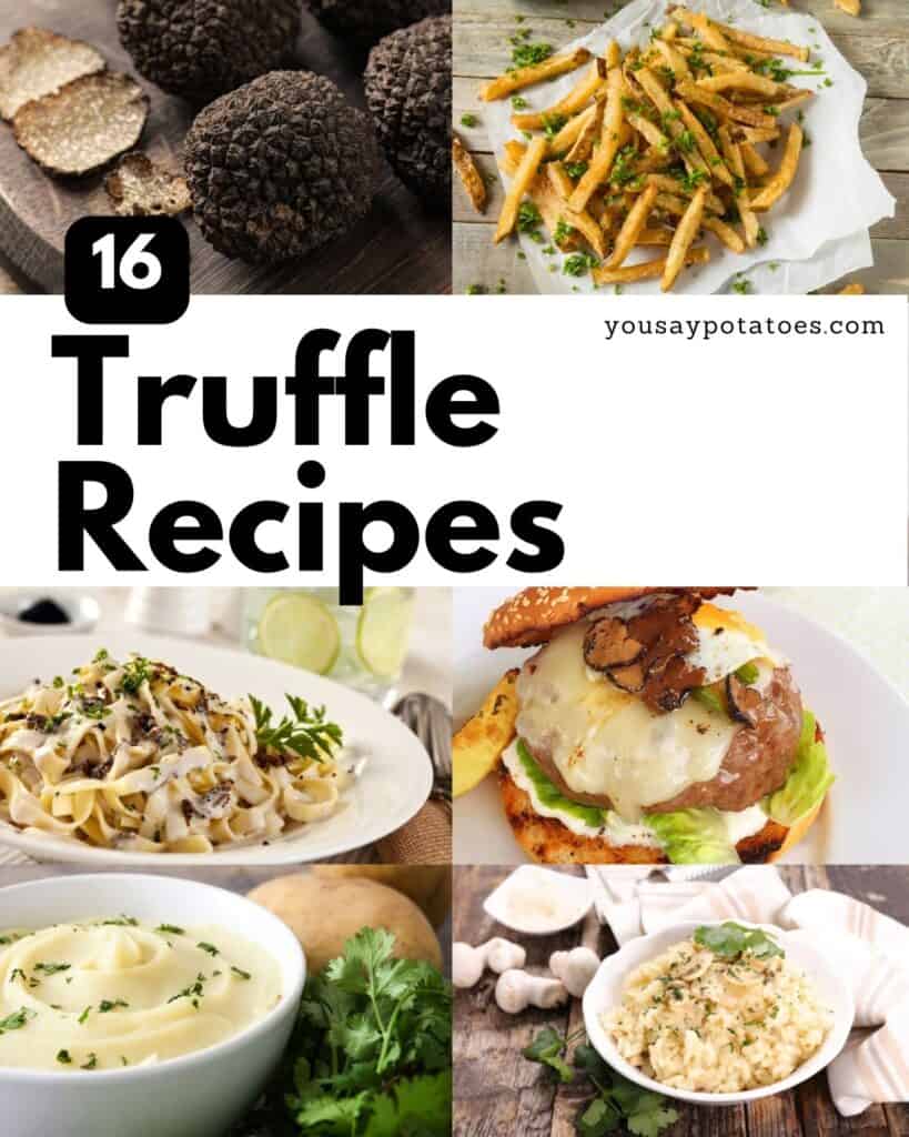 Collage of recipes with text: 16 Truffle Recipes.