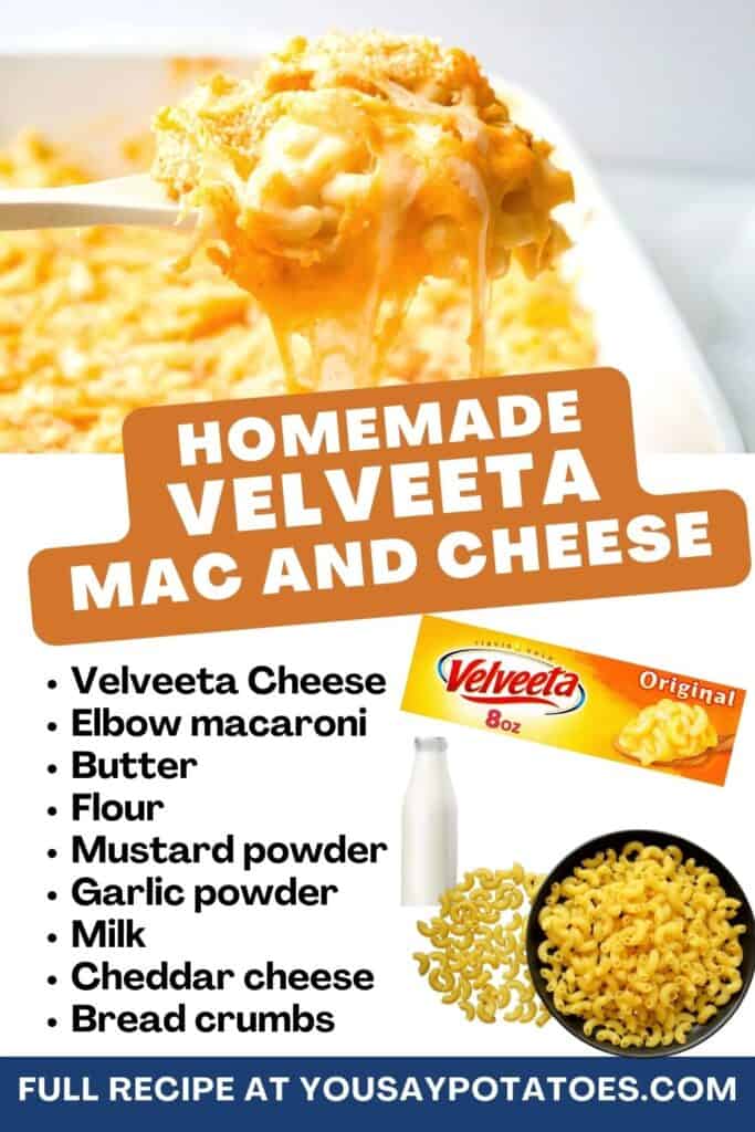 Pan of mac and cheese, with text: homemade Velveeta mac and cheese, plus list of ingredients.