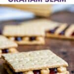 Table with peanut butter and jelly graham cracker sandwiches, with text: Copycat Welch's Graham Slam.