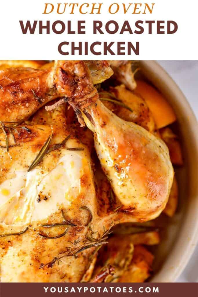 Close up of a roasted chicken, with text: Dutch Oven Whole Roasted Chicken.