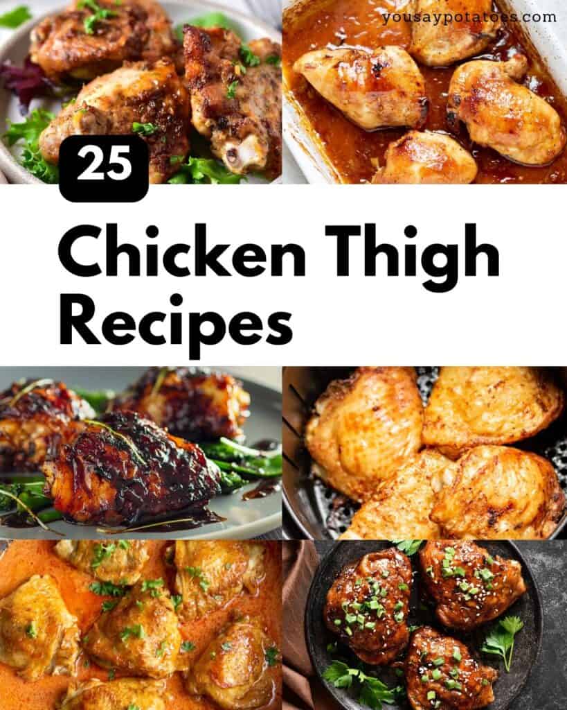 Collage of chicken thigh recipes, with text: 25 Chicken Thigh Recipes.