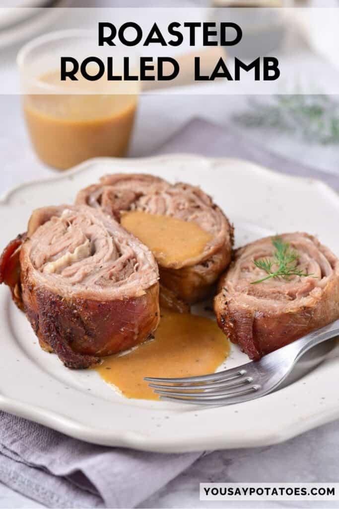 Plate of lamb, with text: Roasted Rolled Lamb.