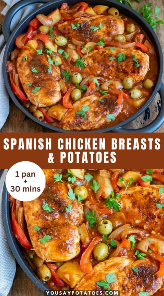 Photos of a pan of cooked chicken in sauce, with text: Spanish Chicken Breasts and Potatoes - 1 pan and 30 mins.