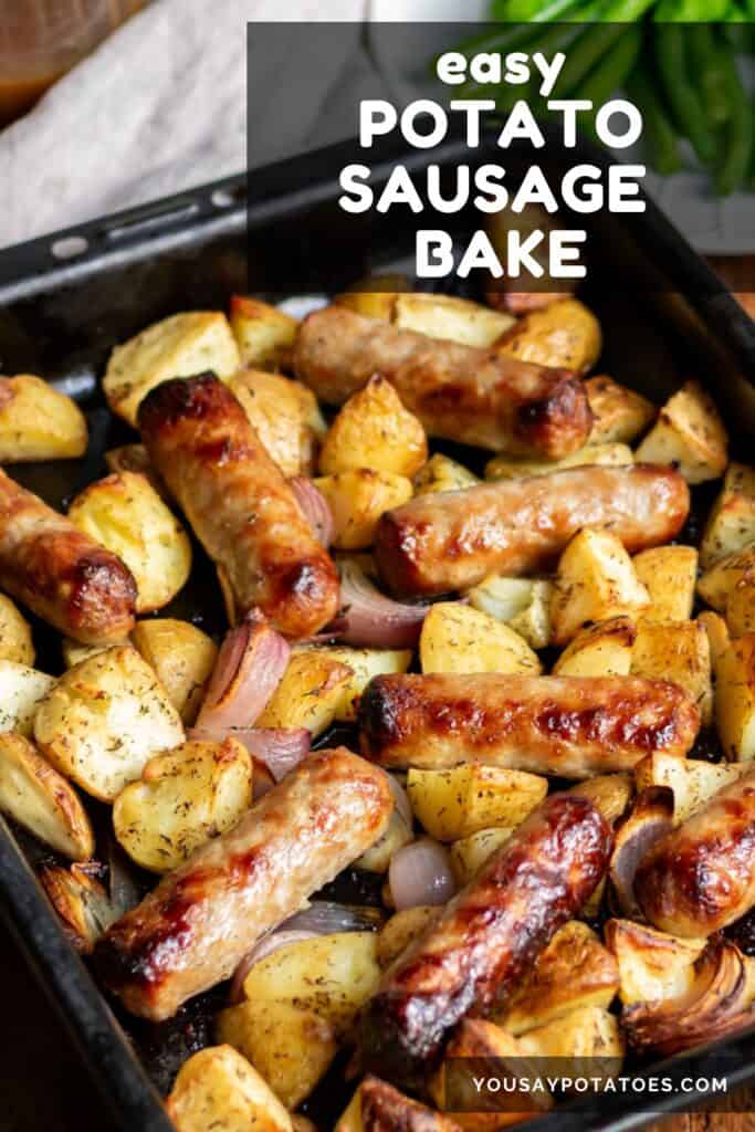 Baking tray with sausages, potatoes and onions, with text: Easy Potato Sausage Bake.