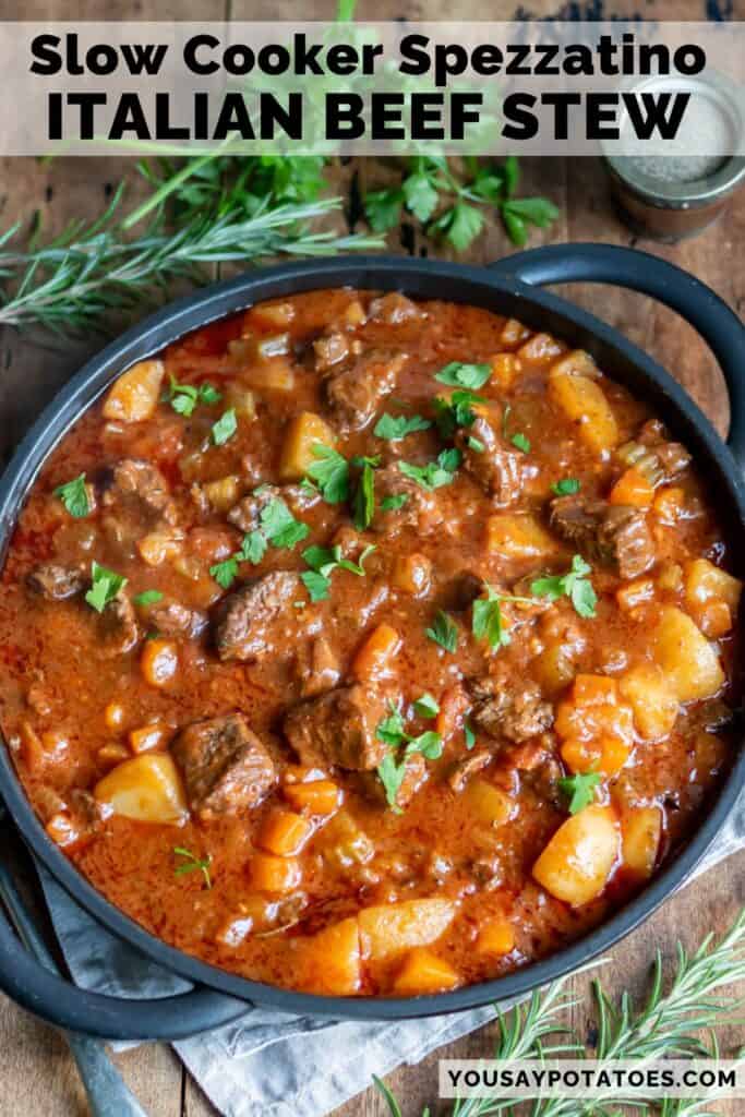 Serving dish of stew, with text: Slow Cooker Spezzatino Italian Beef Stew.