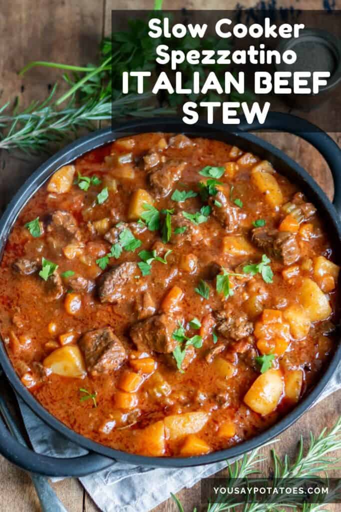 Dish of stew, with text: Slow Cooker Spezzatino Italian Beef Stew.
