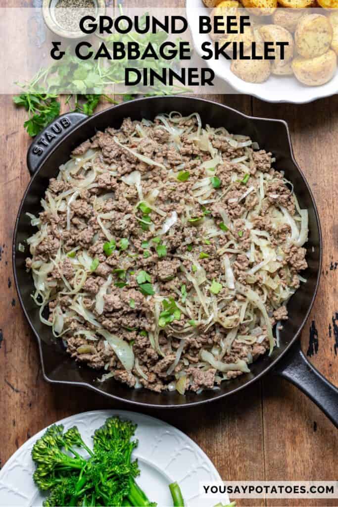 Skillet of ground beef with text: Ground Beef and Cabbage Skillet Dinner.