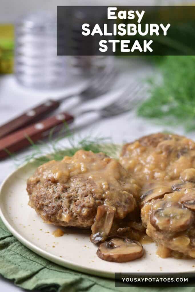 Plate of burgers with gravy and text: Easy Salisbury Steak.
