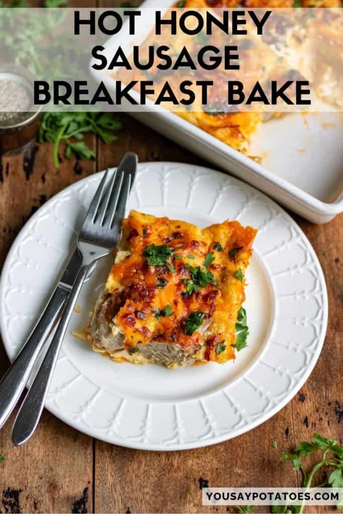 Plate of sausage and egg bake, with text: Hot Honey Sausage Breakfast Bake.