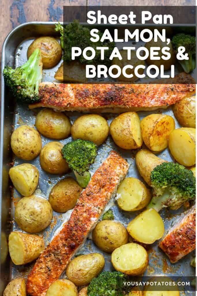Baking sheet of potatoes, broccoli and salmon, with text: Sheet Pan Salmon, Potatoes & Broccoli.