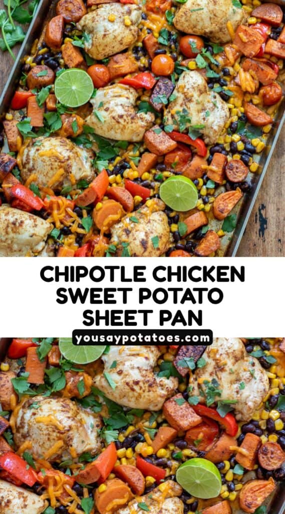 Images of a sheet pan dinner, with text: Chipotle Chicken Sweet Potato Sheet Pan.