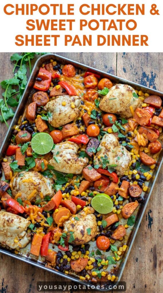 Sheet pan dinner, with text: Chipotle Chicken & Sweet Potato Sheet Pan Dinner.